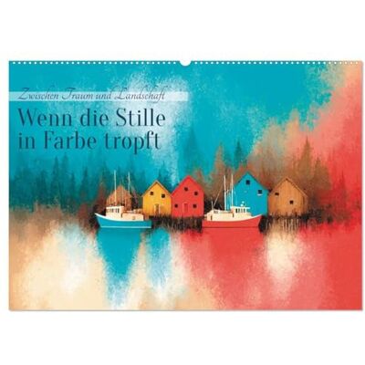 Seltmann, Anne Wenn die Stille in Farbe tropft (Wandkalender 2026 DIN A2 quer), Monatskalender: Surreale Landschaften, Kunst Seltmann, Anne Wenn die Stille in Farbe tropft (Wandkalender 2026 DIN A2 quer), Monatskalender: Surreale Landschaften, Kunst