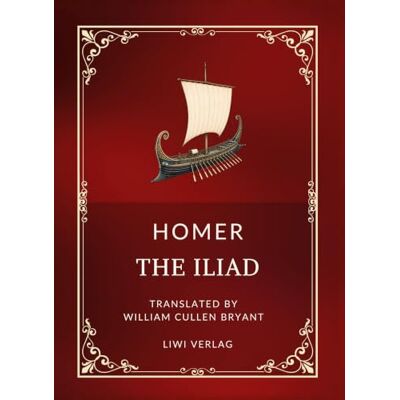 Homer the iliad english edition: The classic english blank vers Homer the iliad english edition: The classic english blank vers