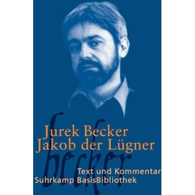 Becker Jakob der Lugner: Text und Kommentar: 15 Becker Jakob der Lugner: Text und Kommentar: 15