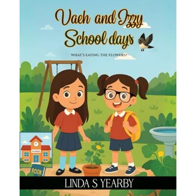 S Yearby, Linda Vaeh and Izzy School days: What's eating the flowers? S Yearby, Linda Vaeh and Izzy School days: What's eating the flowers?