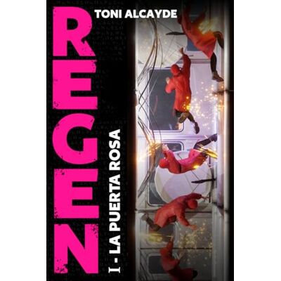 Toni Regen: La Puerta Rosa Toni Regen: La Puerta Rosa