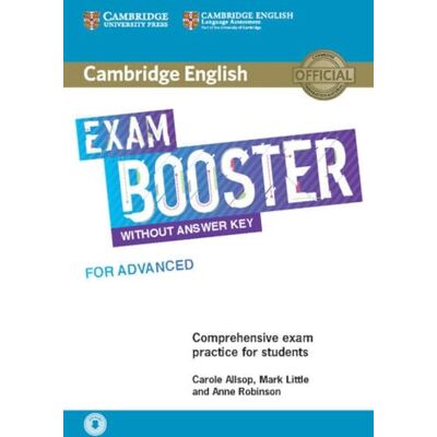 Allsop Exam Boosters. Booster for Advanced without Answer. Key with Audio: Comprehensive Exam Practice for Students (SIN COLECCION) Allsop Exam Boosters. Booster for Advanced without Answer. Key with Audio: Comprehensive Exam Practice for Students (SIN COLECCION)