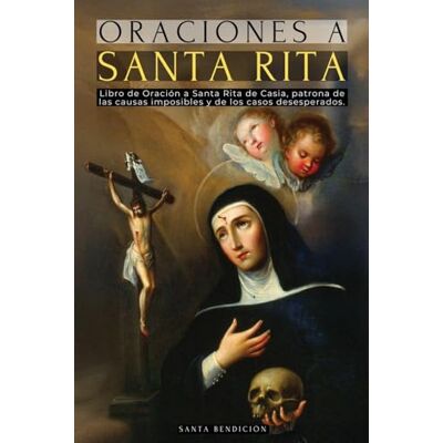 Jordan, Ale Oraciones a Santa Rita: Libro de Oración a Santa Rita de Casia La Santa de Lo Imposible, Abogada de Los Casos Difíciles Y Desesperados, Patrona de ... Imposibles Santos Católicos: 6 (MIS Santos) Jordan, Ale Oraciones a Santa Rita: Libro de Oración a Santa Rita de Casia La Santa de Lo Imposible, Abogada de Los Casos Difíciles Y Desesperados, Patrona de ... Imposibles Santos Católicos: 6 (MIS Santos)