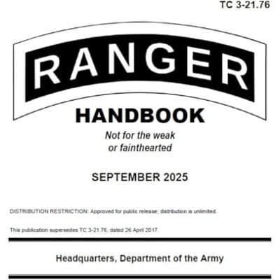 United Ranger Handbook TC 3-21.76 September 2025 Small Pocket Size Edition (5 x 6"): September 2025 Pocket Edition United Ranger Handbook TC 3-21.76 September 2025 Small Pocket Size Edition (5 x 6"): September 2025 Pocket Edition