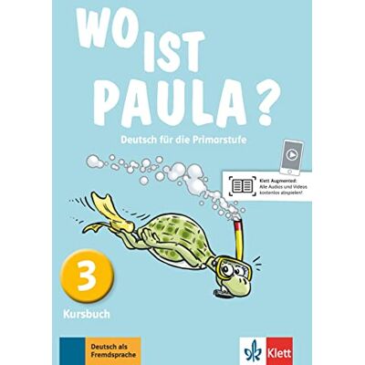 AA.VV. Wo ist paula? 3, libro del alumno: Deutsch für die Primarstufe. Kursbuch (SIN COLECCION) AA.VV. Wo ist paula? 3, libro del alumno: Deutsch für die Primarstufe. Kursbuch (SIN COLECCION)