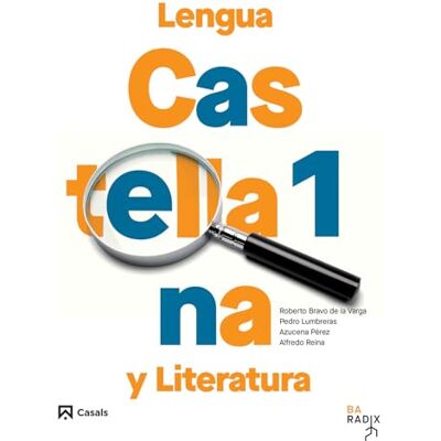 Varios Lengua castellana y Literatura 1 Bachillerato RADIX (RADIX ESP) Varios Lengua castellana y Literatura 1 Bachillerato RADIX (RADIX ESP)
