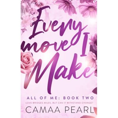 Pearl Every Move I Make: 2 (All Of Me) Pearl Every Move I Make: 2 (All Of Me)