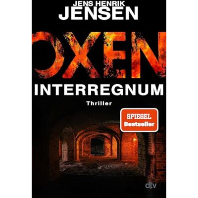 Jensen Oxen. Interregnum: Thriller: 7 Jensen Oxen. Interregnum: Thriller: 7