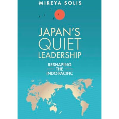 Solis Japan’s Quiet Leadership: Reshaping the Indo-Pacific Solis Japan’s Quiet Leadership: Reshaping the Indo-Pacific