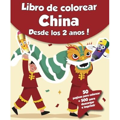 colorear, CRB Libro de colorear para niños China (Desde los 2 años): ¡50 páginas para colorear + 500 para descargar e imprimir! colorear, CRB Libro de colorear para niños China (Desde los 2 años): ¡50 páginas para colorear + 500 para descargar e imprimir!