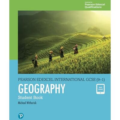 Witherick, Michael Edexcel International GCSE (9-1) Geography Student Book Witherick, Michael Edexcel International GCSE (9-1) Geography Student Book