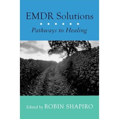 Symantec EMDR Solutions: Pathways to Healing Symantec EMDR Solutions: Pathways to Healing