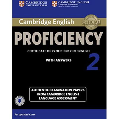 Cambridge English Language Assessment Proficiency 2. Practice Tests with Answers and Audio. Cambridge English Language Assessment Proficiency 2. Practice Tests with Answers and Audio.