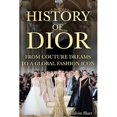 Calvin History Of Dior: From Couture Dreams to a Global Fashion Icon Calvin History Of Dior: From Couture Dreams to a Global Fashion Icon