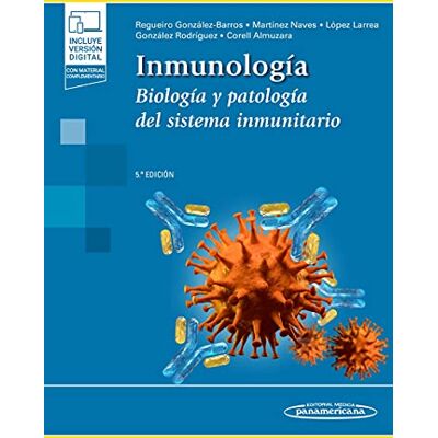 Regueiro González, José Ramón Inmunología (+ebook): Biología y patología del sistema inmunitario. Regueiro González, José Ramón Inmunología (+ebook): Biología y patología del sistema inmunitario.
