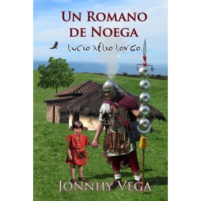Vega+ Un romano de Noega (La Æliada) Vega+ Un romano de Noega (La Æliada)