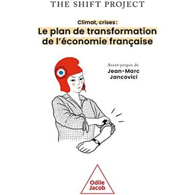 Pro-Ject Climat, crises : le plan de transformation de l'économie française Pro-Ject Climat, crises : le plan de transformation de l'économie française