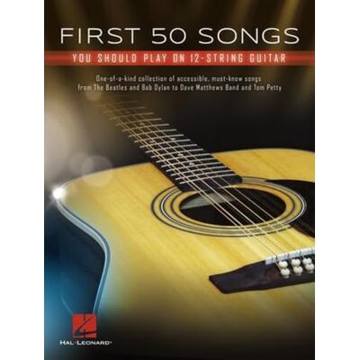 Various First 50 Songs You Should Play on 12-String Guitar Various First 50 Songs You Should Play on 12-String Guitar