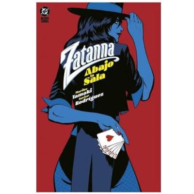 Rodriguez Zatanna. Abajo la Sala (DC BLACK LABEL) Rodriguez Zatanna. Abajo la Sala (DC BLACK LABEL)