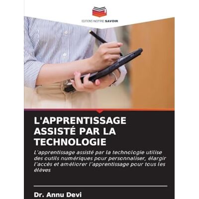 Devi L'Apprentissage Assisté Par La Technologie: L'apprentissage assisté par la technologie utilise des outils numériques pour personnaliser, élargir ... l'apprentissage pour tous les élèves Devi L'Apprentissage Assisté Par La Technologie: L'apprentissage assisté par la technologie utilise des outils numériques pour personnaliser, élargir ... l'apprentissage pour tous les élèves