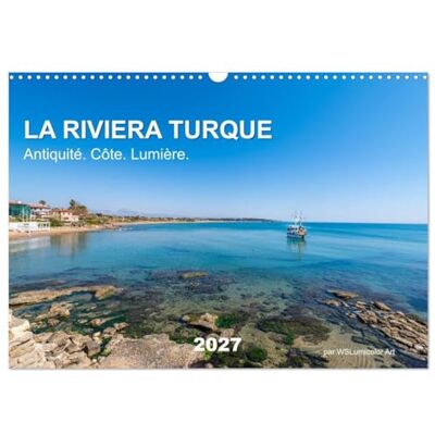 ART LA RIVIERA TURQUE Antiquité. Côte. Lumière. (Calendrier mural 2027 DIN A3 vertical), calendrier mensuel: Découvrez la magie de la Riviera ... et de lumière méditerranéenne spectaculaire. ART LA RIVIERA TURQUE Antiquité. Côte. Lumière. (Calendrier mural 2027 DIN A3 vertical), calendrier mensuel: Découvrez la magie de la Riviera ... et de lumière méditerranéenne spectaculaire.