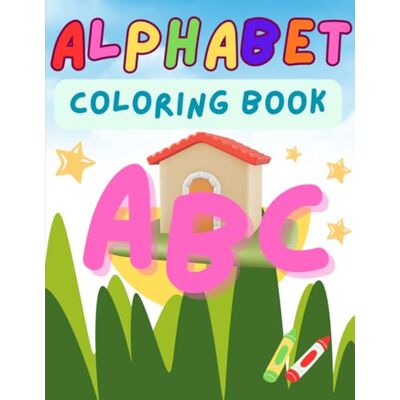 Creative Alphabet Coloring Book for Kids: Fun A–Z Letter Coloring Pages for Toddlers and Preschool Kids Creative Alphabet Coloring Book for Kids: Fun A–Z Letter Coloring Pages for Toddlers and Preschool Kids