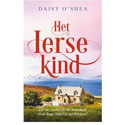 Daisy Tech Het Ierse kind: Zal ze eindelijk de waarheid over haar familie ontdekken? (Ierland-serie, 2) Daisy Tech Het Ierse kind: Zal ze eindelijk de waarheid over haar familie ontdekken? (Ierland-serie, 2)