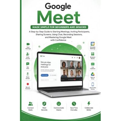 Samson Google Meet Made Simple for Beginners and Seniors: A Guide to Joining Video Meetings, Hosting Virtual Calls, Sharing Your Screen, Recording Sessions, ... Teams, and Mastering it (APP GUIDE SOLUTIONS) Samson Google Meet Made Simple for Beginners and Seniors: A Guide to Joining Video Meetings, Hosting Virtual Calls, Sharing Your Screen, Recording Sessions, ... Teams, and Mastering it (APP GUIDE SOLUTIONS)