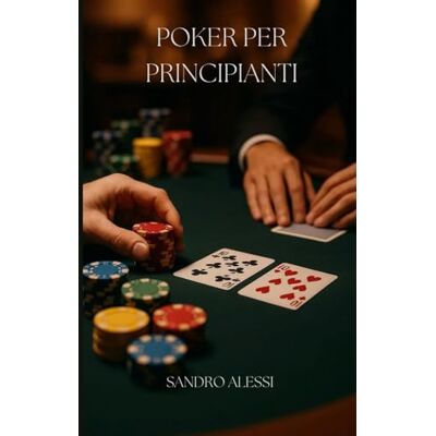 Alessi Poker per principianti Alessi Poker per principianti
