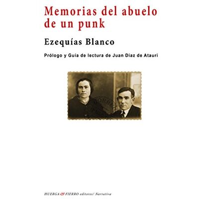 Blanco Memorias del abuelo de un punk (NARRATIVA) Blanco Memorias del abuelo de un punk (NARRATIVA)