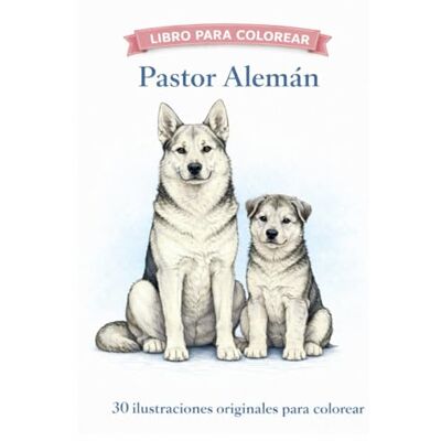 ART Pastor Alemán: 30 ilustraciones originales para colorear ART Pastor Alemán: 30 ilustraciones originales para colorear