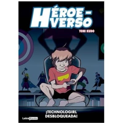 Toni Heroeverso. Technogirl Desbloqueada (SIN COLECCION) Toni Heroeverso. Technogirl Desbloqueada (SIN COLECCION)