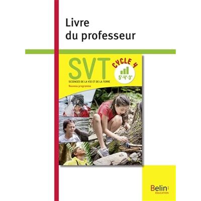 Collectif SVT Cycle 4 (5e/4e/3e): Livre du professeur Collectif SVT Cycle 4 (5e/4e/3e): Livre du professeur