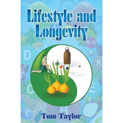 Taylor Lifestyle and Longevity Taylor Lifestyle and Longevity