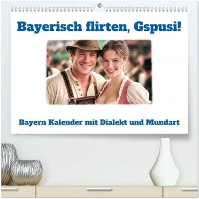 Fotografie, Mb Bayerisch flirten, Gspusi! Bayern Kalender mit Dialekt und Mundart (hochwertiger Premium Wandkalender 2026 DIN A2 quer), Kunstdruck in Hochglanz: ... bayerische Redewendungen als Anmachsprüche Fotografie, Mb Bayerisch flirten, Gspusi! Bayern Kalender mit Dialekt und Mundart (hochwertiger Premium Wandkalender 2026 DIN A2 quer), Kunstdruck in Hochglanz: ... bayerische Redewendungen als Anmachsprüche