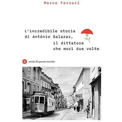 Acer L'incredibile storia di António Salazar, il dittatore che morì due volte (I Robinson. Letture. Storie di questo mondo) Acer L'incredibile storia di António Salazar, il dittatore che morì due volte (I Robinson. Letture. Storie di questo mondo)