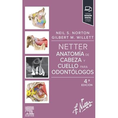 Symantec Netter. Anatomía de cabeza y cuello para odontólogos Symantec Netter. Anatomía de cabeza y cuello para odontólogos