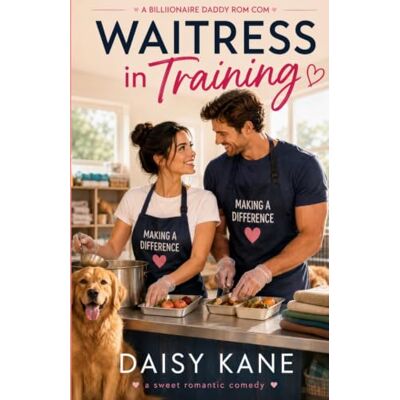 Daisy Tech Waitress in Training (Billionaire Daddy) Daisy Tech Waitress in Training (Billionaire Daddy)