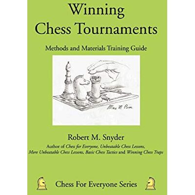 Calvin Winning Chess Tournaments: Methods and Materials Training Guide Calvin Winning Chess Tournaments: Methods and Materials Training Guide