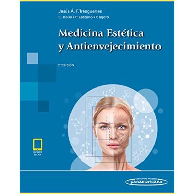 Jesús Fernández-Tresguerres Hernández Medicina Estética y Antienvejecimiento (incluye eBook) Jesús Fernández-Tresguerres Hernández Medicina Estética y Antienvejecimiento (incluye eBook)