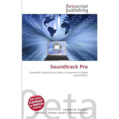 OmniScriptum Soundtrack Pro: SoundEdit, Digital Audio Editor, Comparison of Digital Audio Editors OmniScriptum Soundtrack Pro: SoundEdit, Digital Audio Editor, Comparison of Digital Audio Editors