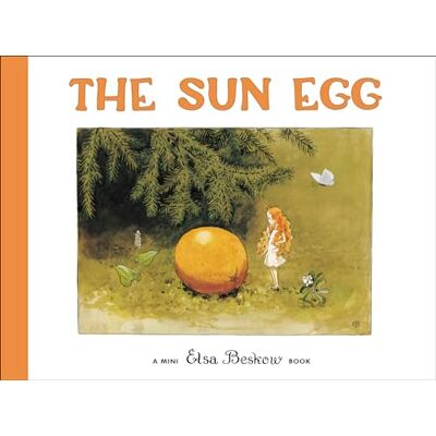 The Sun Egg (Elsa Beskow Mini) The Sun Egg (Elsa Beskow Mini)