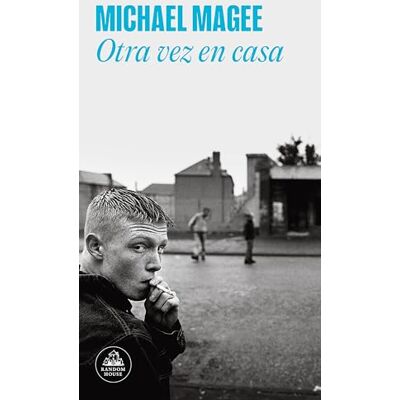 Magee, Michael Otra vez en casa (Random House) Magee, Michael Otra vez en casa (Random House)