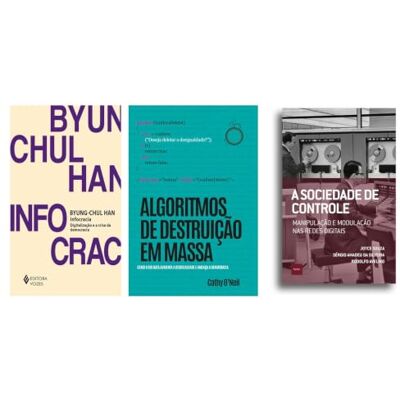 Diversos Kit Infocracia + Algoritmos de destruição + A sociedade de controle Diversos Kit Infocracia + Algoritmos de destruição + A sociedade de controle