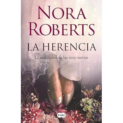 Nora Roberts La herencia (La maldición de las siete novias 1): The Lost Bride () Nora Roberts La herencia (La maldición de las siete novias 1): The Lost Bride ()