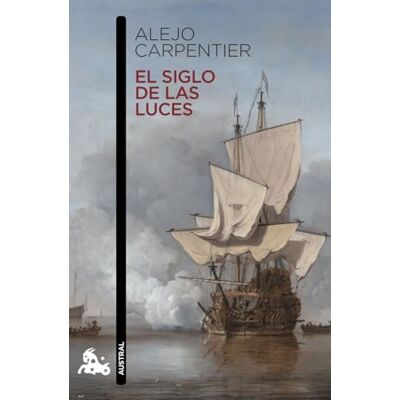 Carpentier, Alejo El siglo de las luces: 2 (Contemporánea) Carpentier, Alejo El siglo de las luces: 2 (Contemporánea)