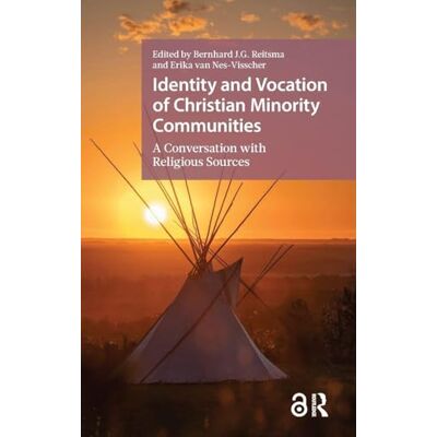 Routledge Identity and Vocation of Christian Minority Communities: A Conversation with Religious Sources Routledge Identity and Vocation of Christian Minority Communities: A Conversation with Religious Sources