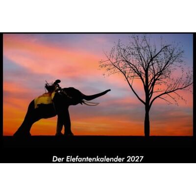 Becker Der Elefantenkalender 2027 Fotokalender DIN A3: Monatskalender mit Bild-Motiven von Haustieren, Bauernhof, wilden Tieren und Raubtieren Becker Der Elefantenkalender 2027 Fotokalender DIN A3: Monatskalender mit Bild-Motiven von Haustieren, Bauernhof, wilden Tieren und Raubtieren
