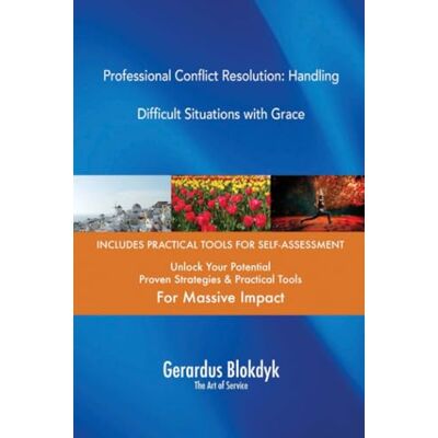 ART Professional Conflict Resolution: Handling Difficult Situations with Grace ART Professional Conflict Resolution: Handling Difficult Situations with Grace