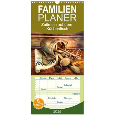 Ola Feix, Eva Familienplaner 2026 Zeitreise auf dem Küchentisch mit 5 Spalten (Wandkalender, 21 x 45 cm) : Antikes Küchengerät in Szene gesetzt Ola Feix, Eva Familienplaner 2026 Zeitreise auf dem Küchentisch mit 5 Spalten (Wandkalender, 21 x 45 cm) : Antikes Küchengerät in Szene gesetzt